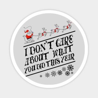 I dont care about what you did this year Ugly Sweater by Tobe Fonseca Magnet